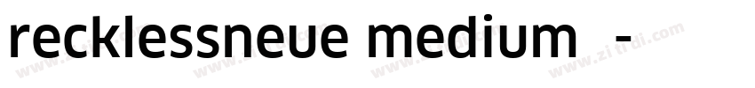 recklessneue medium字字体转换